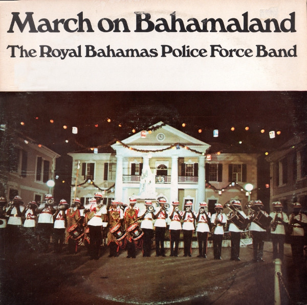 Album herunterladen The Royal Bahamas Police Force Band - March On Bahamaland