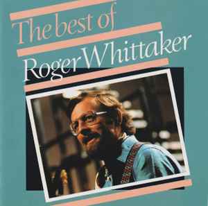 Roger Whittaker - The Best Of Roger Whittaker album cover