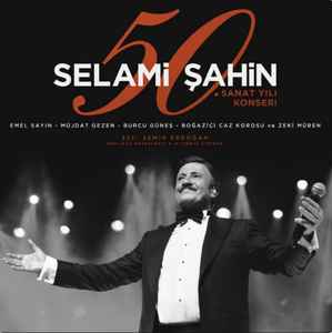 Selami Şahin - 50. Sanat Yılı Konseri (Canlı) album cover