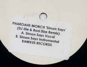 Pharoahe – Simon Says (Roni Size & DJ Die Remix) (1999, Vinyl) - Discogs