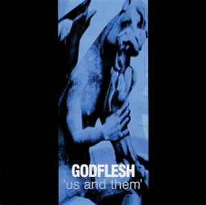 'Us And Them' - Godflesh