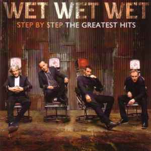 Wet Wet Wet - Step By Step: The Greatest Hits album cover