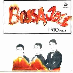 Bossa Jazz Trio Vol. 2 - Bossa Jazz Trio