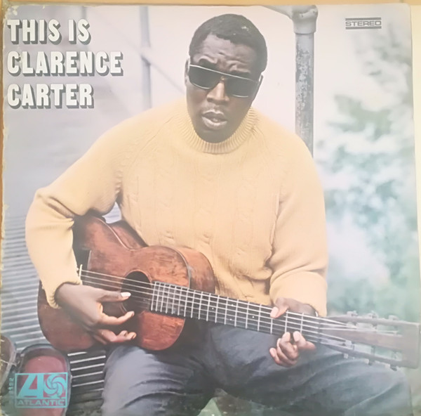 Clarence Carter - This Is Clarence Carter | Releases | Discogs