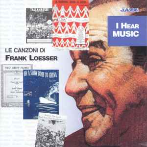 Various - I Hear Music: Le Canzoni Di Frank Loesser