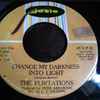 The Flirtations - Change My Darkness Into Light / Natural Born Lover