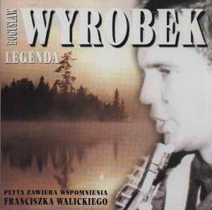 Bogusław Wyrobek - Legenda album cover