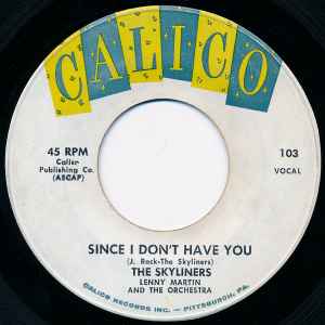 Since I Don't Have You - The Skyliners