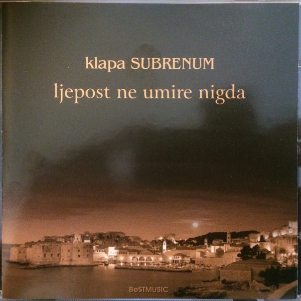 last ned album Klapa Subrenum - Ljepost Ne Umire Nigda