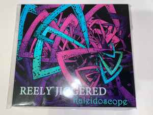 Reely Jiggered - Album by Reely Jiggered