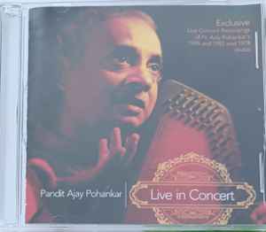 Ajay Pohankar - Live In Concert album cover