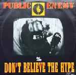 Public Enemy - Don't Believe In Tha Hype