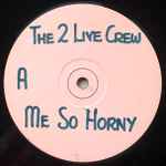 Cover of Me So Horny, 1989, Vinyl