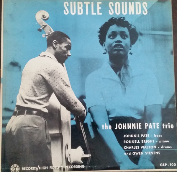 ladda ner album The Johnnie Pate Trio Johnnie Pate, Ronnell Bright, Charles Walton and Gwen Stevens - Subtle Sounds