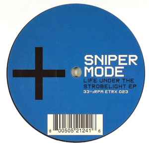 Sniper Mode - Life Under The Strobelight EP album cover