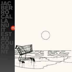 Jac Berrocal - La Nuit Est Au Courant