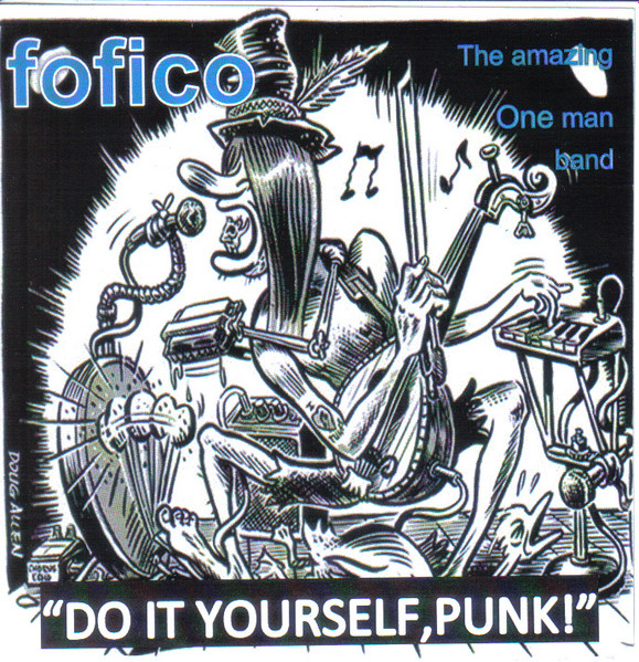 Fofico – Do It Yourself, Punk! (2012, CDr) - Discogs