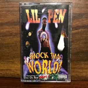 Lil Pen – Shock Tha World! Part 1 (1997, Cassette) - Discogs