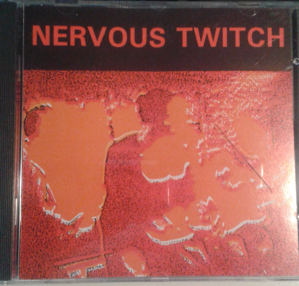 Album herunterladen Nervous Twitch - Nervous Twitch