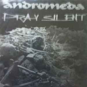 Pray Silent - Pray Silent / Andromeda album cover