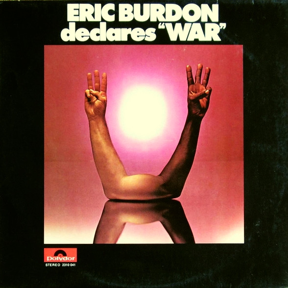 Eric Burdon & War – Eric Burdon Declares 