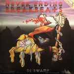 DJ Swamp – The Never Ending Breakbeats (1999, Vinyl) - Discogs