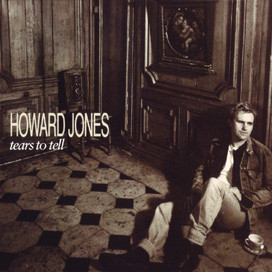 descargar álbum Howard Jones - Tears To Tell