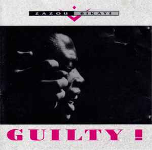 Zazou Bikaye - Guilty! album cover