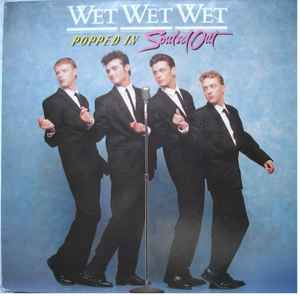 Wet Wet Wet - Popped In Souled Out album cover