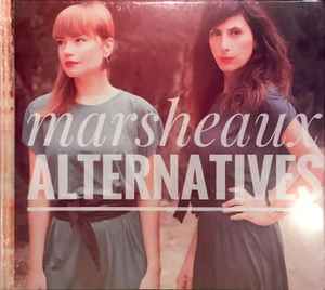Marsheaux - Alternatives
