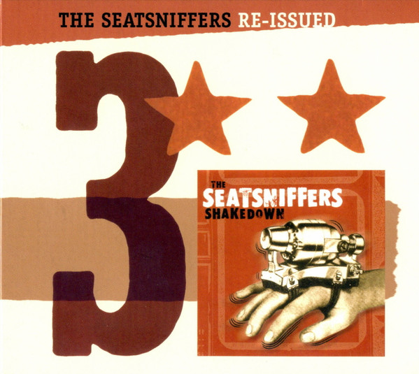 ladda ner album The Seatsniffers - Re Issued 3 Shakedown