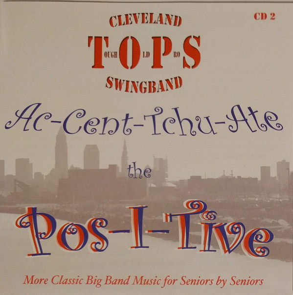 baixar álbum Cleveland Tops Swingband - Ac Cent Tchu Ate The Pos I Tive