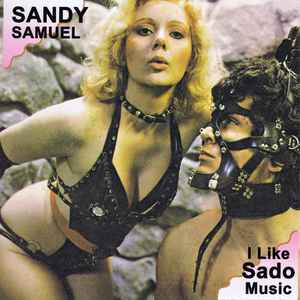 Sandy Samuel - I Like Sado Music album cover
