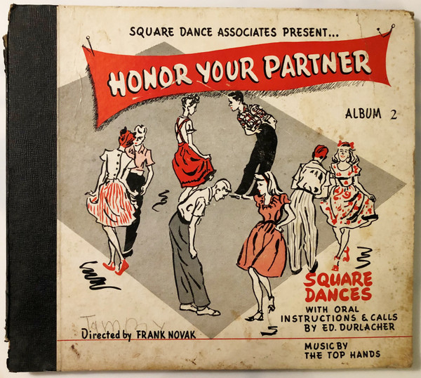 Ed Durlacher And The Top Hands - Square Dances With Oral Instruction And  Calls