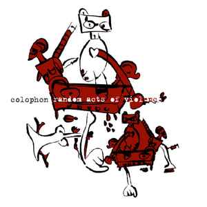 Colophon - Random Acts Of Violence