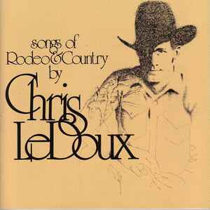 Chris LeDoux - Songs Of Rodeo & Country album cover
