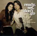 Ready, Set, Don't Go / Billy Ray Cyrus