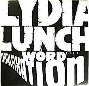 Lydia Lunch - Oral Fixation