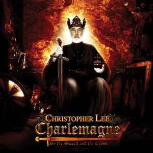 Portada de album Christopher Lee - Charlemagne: By The Sword And The Cross