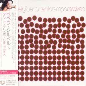 Bebel Gilberto – Tanto Tempo Remixes (2001