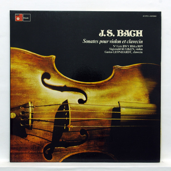 J.S. Bach - Sigiswald Kuijken, Gustav Leonhardt – Sonaten Für 