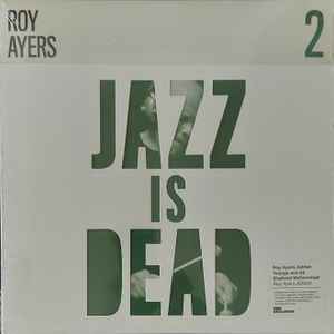 Roy Ayers - Jazz Is Dead 2 album cover