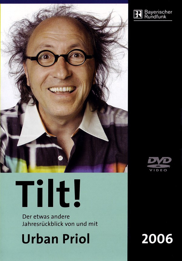 Album herunterladen Urban Priol - Tilt 2006 Der Etwas Andere Jahresüberblick