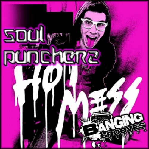 Album herunterladen Soul Puncherz - Hot Mess