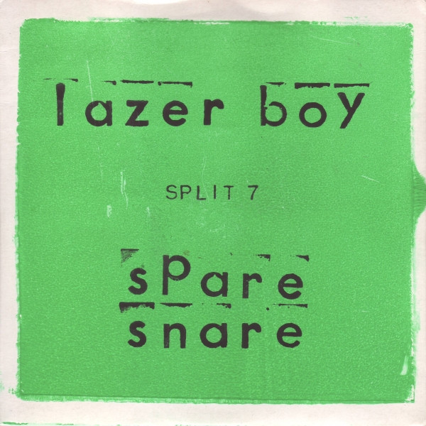 Album herunterladen Lazer Boy Spare Snare - Split 7