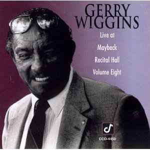 Gerry Wiggins – Live At Maybeck Recital Hall, Volume Eight (1991 