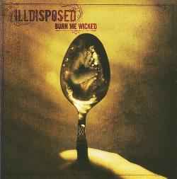 Illdisposed - Burn Me Wicked album cover