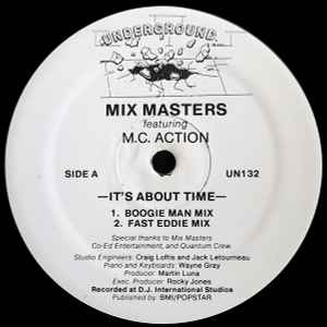 Mix Masters Featuring M.C. Action* - It's About Time