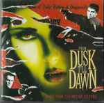 Cover of From Dusk Till Dawn: Music From The Motion Picture, 2004, CD