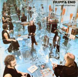 Fripp & Eno – (No Pussyfooting) (1976, California Address, Keel 